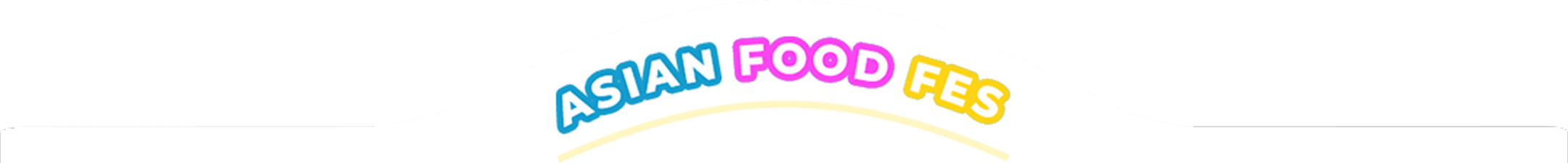 ASIAN FOOD FES